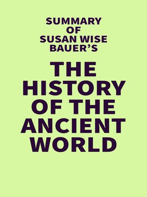 cover image of Summary of Susan Wise Bauer's the History of the Ancient World